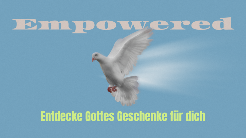 Empowered - Entdecke Gottes Geschenke für dich
